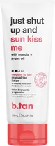 Loção Autobronzeadora B.Tan Just Shut Up And Sun Kiss Me - 236ML